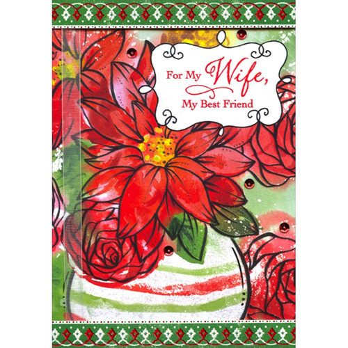 Large Red Flowers, White Vase, Sequins : 3D Tip On Border and White Ribbon Premier Collection Handcrafted Keepsake Wife Christmas Card: For My Wife, My Best Friend