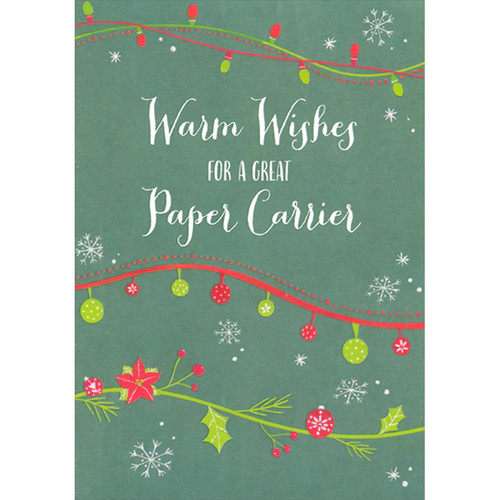 Green and Red Light Strings on Dark Green Christmas Card for Paper Carrier: Warm Wishes For A Great Paper Carrier