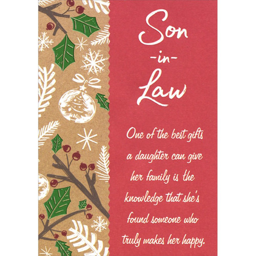 Green Foil Holly Leaves, White Snowflakes and Branches Son-in-Law Christmas Card: Son-in-Law - One of the best gifts a daughter can give her family is the knowledge that she's found someone who truly makes her happy.