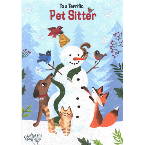 Dog, Cat, Birds and Fox Decorating Snowman Pet Sitter Christmas : Holiday Card: To a Terrific Pet Sitter