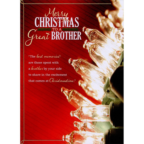 Light Bulb Photo Closeup : The Best Memories Brother Christmas Card: Merry Christmas To A Great Brother - The best memories are those spent with a brother by your side to share in the excitement that comes at Christmastime.