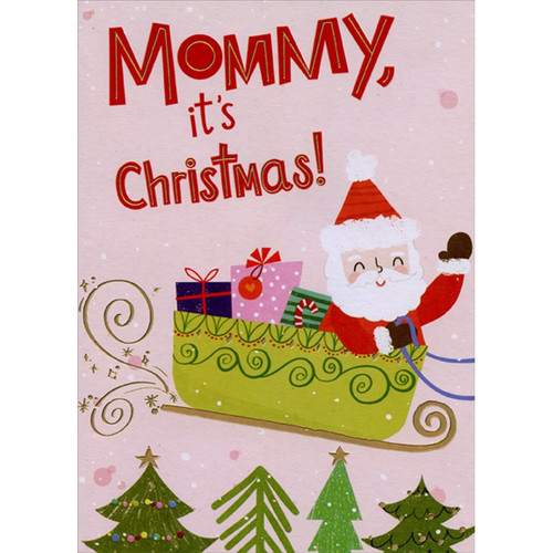 Cute Santa Flying in Green and Gold Sleigh Juvenile Mommy Christmas Card from Child : Kid: Mommy, it's Christmas!