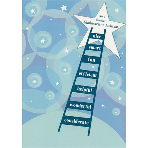 Tall Ladder to Star Administrative Professionals Day Card: For a Special Administrative Assistant - nice - smart - fun - efficient - helpful - wonderful - considerate