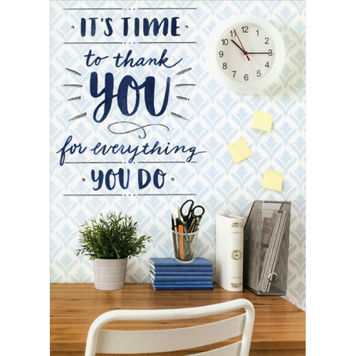 Neat Organized Desk Administrative Professionals Day Card: It's time to thank you for everything you do.