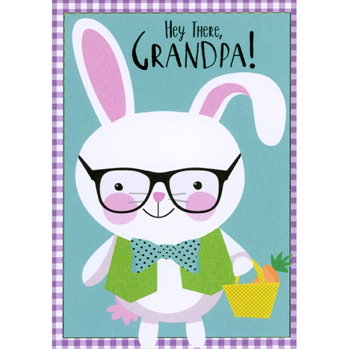 Rabbit with Glasses, Blue Bow Tie and Green Vest Grandpa Easter Card from Kid : Child: Hey There, Grandpa!