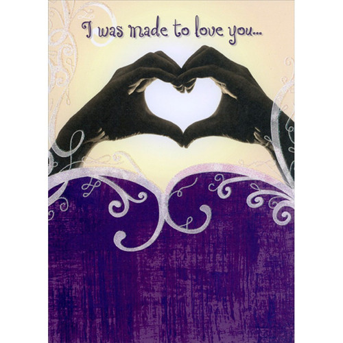 Hands Making Heart Shape : Made To Love You Easter Card for Husband : Wife : Boyfriend : Girlfriend: I was made to love you…