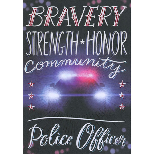 Bravery - Strength - Honor - Community : Police Academy Graduation Congratulations Card: Bravery - Strength - Honor - Community - Police Officer