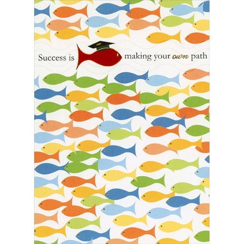 Colorful Repeated Fish : Making Your Own Path High School Graduation Congratulations Card: Success is making your own path