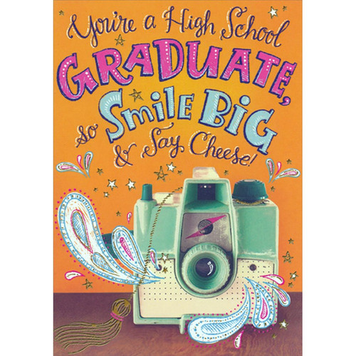 Smile Big and Say Cheese Camera Feminine High School Graduation Congratulations Card for Her : Young Woman: You're a High School Graduate, So Smile Big & Say Cheese!