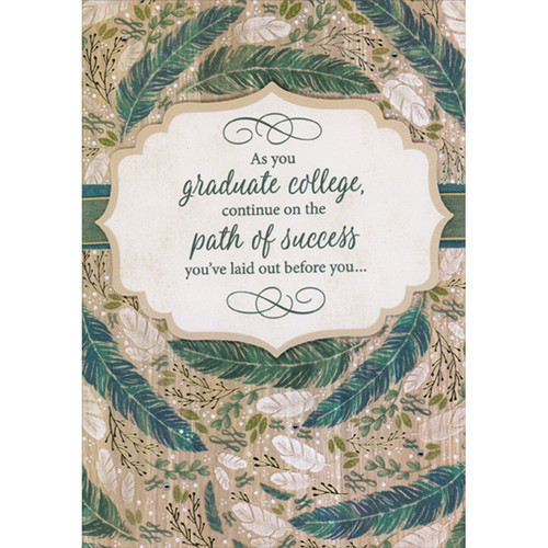 Path of Success 3D Tip On Banner: Gems : Green and White Feathers Hand Decorated College Graduation Congratulations Card: As you graduate college, continue on the path of success you've laid out before you…