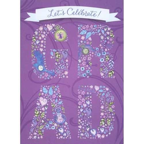 Floral G R A D Letters on Purple Graduation Congratulations Card for Teen / Teenage Girl: Let's Celebrate!  GRAD