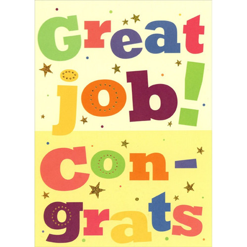 Great Job, Congrats : Large Colorful Letters Graduation Congratulations Card: Great job! Congrats