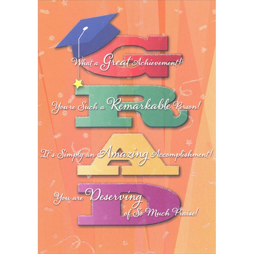 GRAD Acronym : Great, Remarkable, Amazing, Deserving : Graduation Congratulations Card from Both Of Us: What a Great Achievement!  You're Such a Remarkable Person!  It's Simply an Amazing Accomplishment!  You are Deserving of So Much Praise!