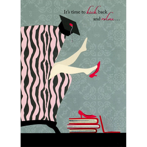 Kick Back and Relax : Pink Striped Chair Feminine Graduation Congratulations Card for Her / Woman: It's time to kick back and relax…