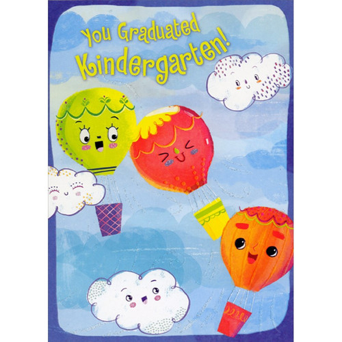 Three Happy Hot Air Balloons and Clouds Kindergarten Graduation Congratulations Card: You Graduated Kindergarten!