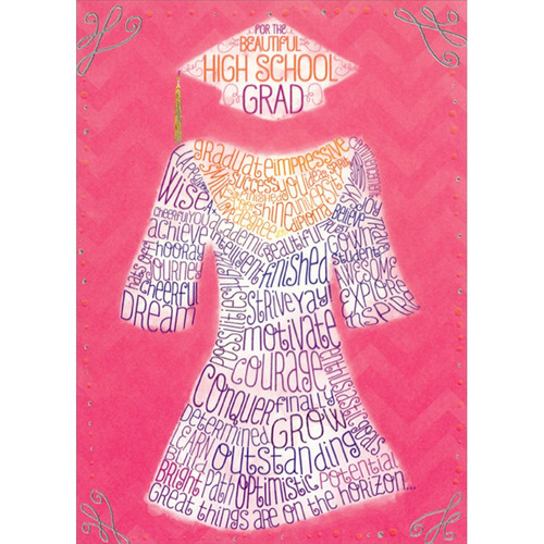 Grad Gown Made Out of Words Feminine High School Graduation Congratulations Card for Young Woman: For the Beautiful High School Grad