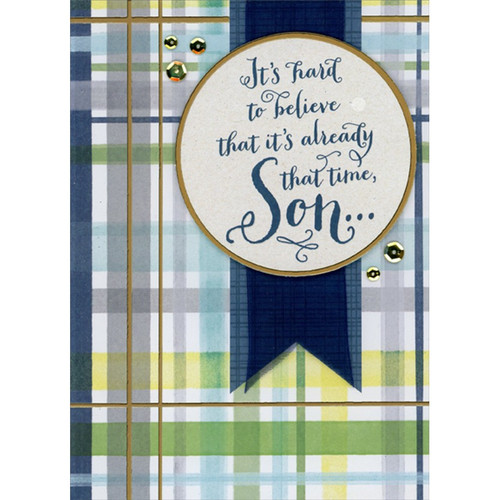 It's Hard to Believe : 3D Circular Banner over Blue Ribbon on Plaid Hand Decorated Graduation Congratulations Card for Son: It’s hard to believe that it's already that time, Son…