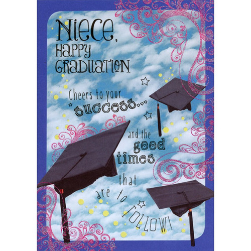 3 Black Grad Caps : Sparkling Pink Swirls : Blue Sky Graduation Congratulations Card for Niece: Niece, Happy Graduation - Cheers to your success… and the good times that are to follow!