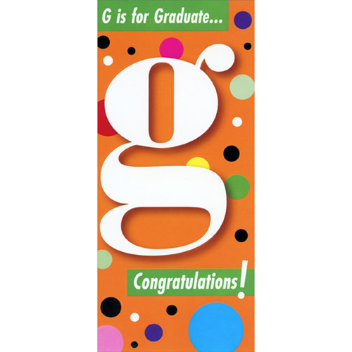 G is for Graduate Money Holder / Gift Card Holder Graduation Congratulations Card: G is for Graduate…  Congratulations!