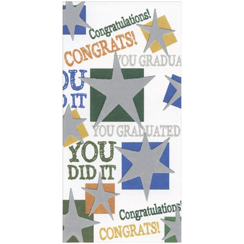 Silver Stars Congratulations Graduation Money Holder: Congratulations! Congrats! You Graduated! You Did It