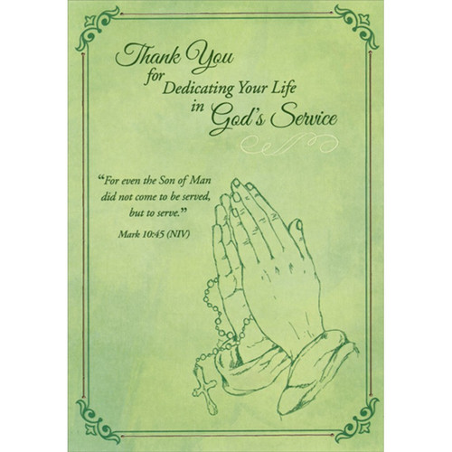 Outline Of Praying Hands on Green Clergy Appreciation Day Card: Thank You for Dedicating Your Life in God's Service  “For even the Son of Man did not come to be served, but to serve.”  Mark 10:45 (NIV)