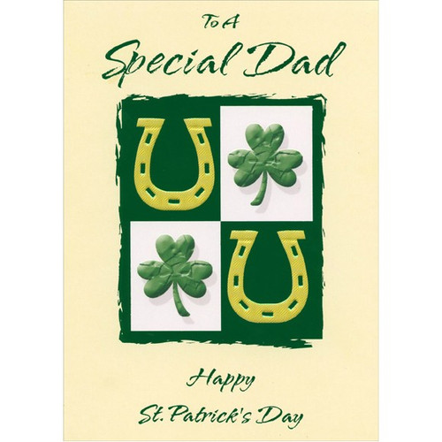 Horseshoes and Shamrocks: Special Dad St. Patrick's Day Card: To A Special Dad - Happy St. Patrick's Day