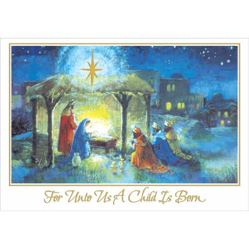 Wise Men at Stable Religious Christmas Card: For Unto Us A Child Is Born