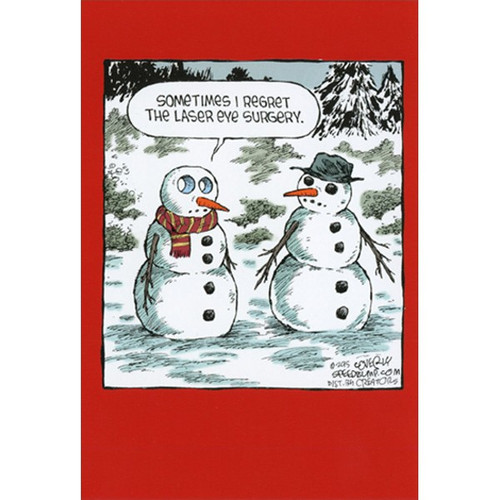 Laser Eye Surgery Snowman Box of 12 Dave Coverly Humorous / Funny Christmas Cards: Sometimes I regret the laser eye surgery.