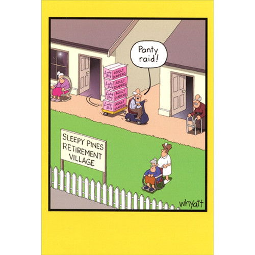 Panty Raid Funny / Humorous Birthday Card: Sleepy Pines Retirement Village - Panty raid!