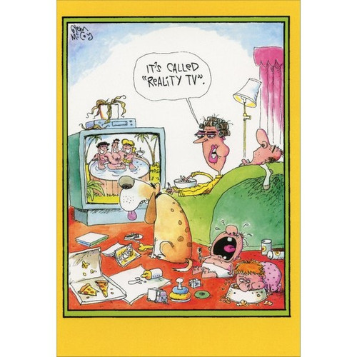 Reality TV Funny / Humorous McCoy Bros Birthday Card: It's called “Reality TV”.