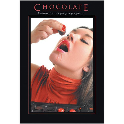 Chocolate Funny / Humorous Birthday Card: CHOCOLATE  Because it can't get you pregnant.