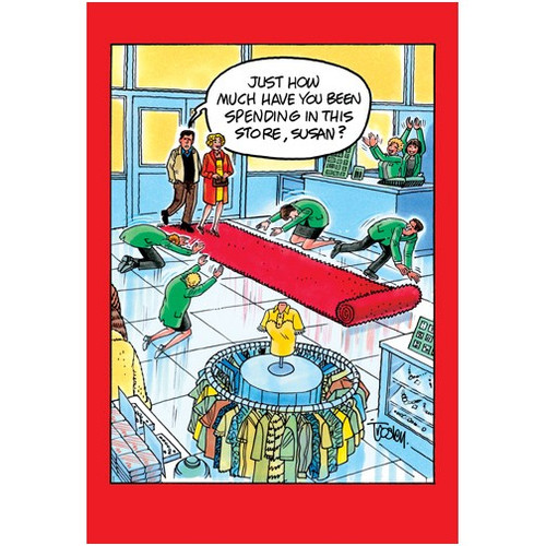 Red Carpet Funny / Humorous Birthday Card: Just how much have you been spending in this store, Susan?