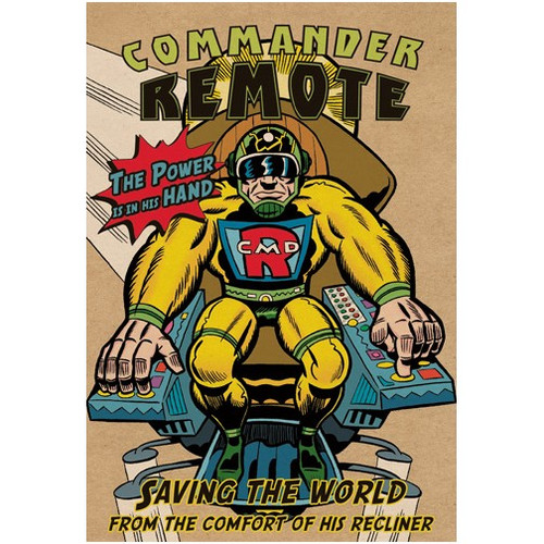 Commander Remote Funny / Humorous Dan Collins Birthday Card: Commander Remote. The power is in his hand. Saving the world from the comfort of his recliner.