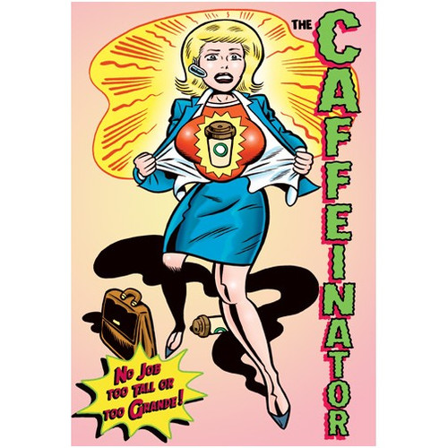 Caffeinator Funny / Humorous Dan Collins Birthday Card: The Caffeinator  No job too tall or too Grande!