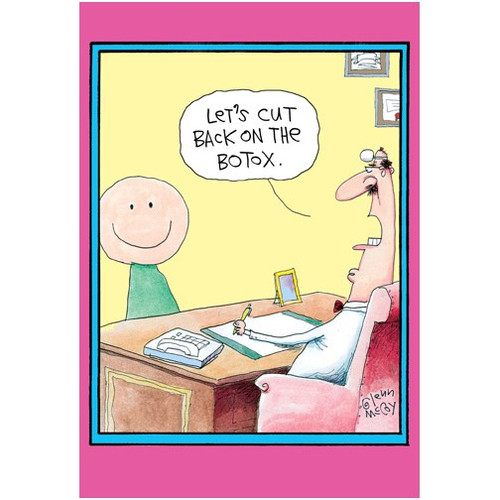 Bo-Tox Funny / Humorous McCoy Bros Birthday Card: Let's cut back on the bo-tox.