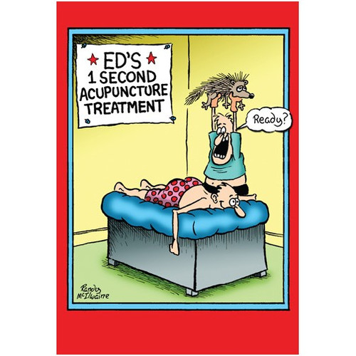 Acupuncture Funny / Humorous Get Well Card: Ed's 1 second acupuncture treatment. Ready?