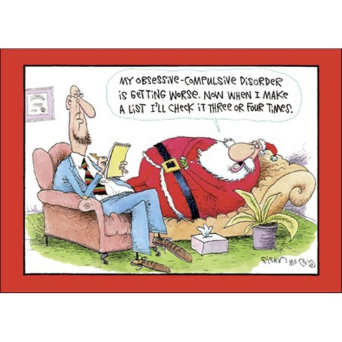 OC Santa Funny / Humorous Christmas Card: My obsessive-compulsive disorder is getting worse.  Now when I make a list I'll check it three or four times.