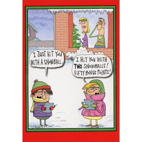 Fifty Bonus Points Funny / Humorous Christmas Card: I just hit you with a snowball. I hit you with TWO snowballs! Fifty bonus points!