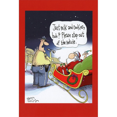 Santa Just Milk and Cookies Glen McCoy Humorous / Funny Christmas Card: Just milk and cookies, huh? Please step out of the vehicle.