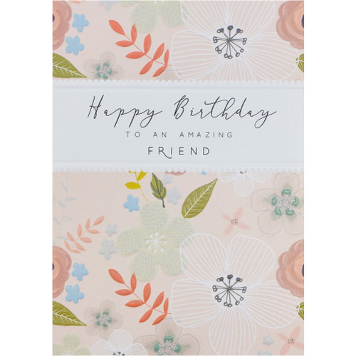 Flowers and Vines on Light Pink Embossed Birthday Card for Friend: Happy Birthday to an Amazing Friend