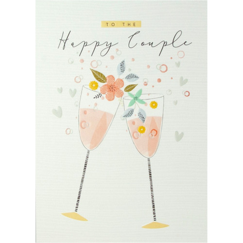 Happy Couple Champagne Glasses Embossed Wedding Congratulations Card: To The Happy Couple