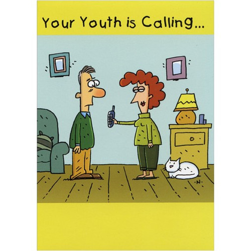 Youth is Calling Funny / Humorous Birthday Card: Your Youth is Calling…