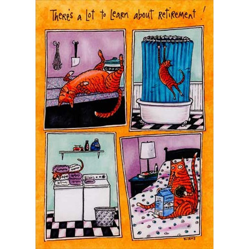 Retired Cat Funny / Humorous Retirement Congratulations Card: There's a lot to learn about retirement!