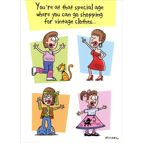 Shopping For Vintage Clothes Funny Feminine Birthday Card: You're at that special age where you can go shopping for vintage clothes…