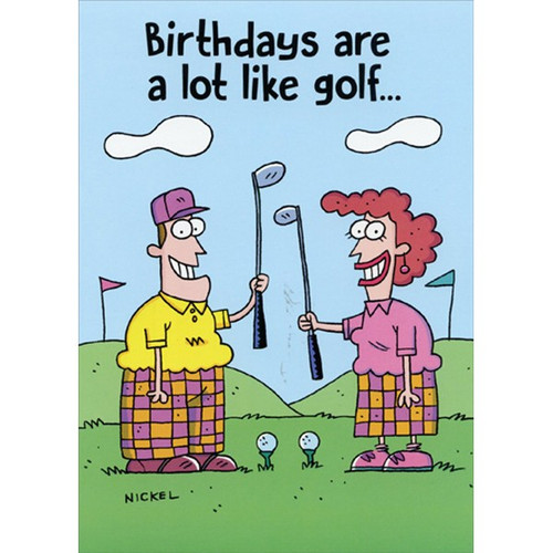 Birthdays Are Like Golf Funny Birthday Card: Birthdays are a lot like golf…