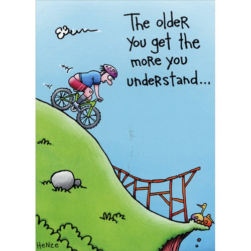 Mountain Bike Ramp Stunt Funny Birthday Card: The older you get the more you understand…