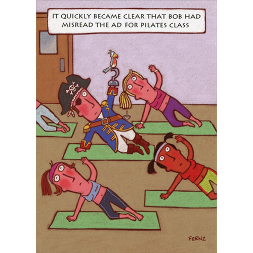 Pirate in Pilates Class Funny / Humorous Birthday Card: It quickly became clear that Bob had misread the ad for pilates class