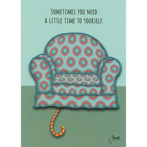 Cat Under Couch Funny / Humorous Masculine Birthday Card for Him  Man: Sometimes you need a little time to yourself.