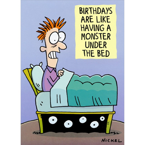 Monster Under the Bed Funny / Humorous Birthday Card: Birthdays are like having a monster under the bed