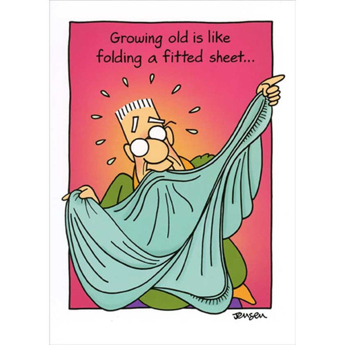 Folding a Fitted Sheet Funny / Humorous Over the Hill Birthday Card: Growing old is like folding a fitted sheet…